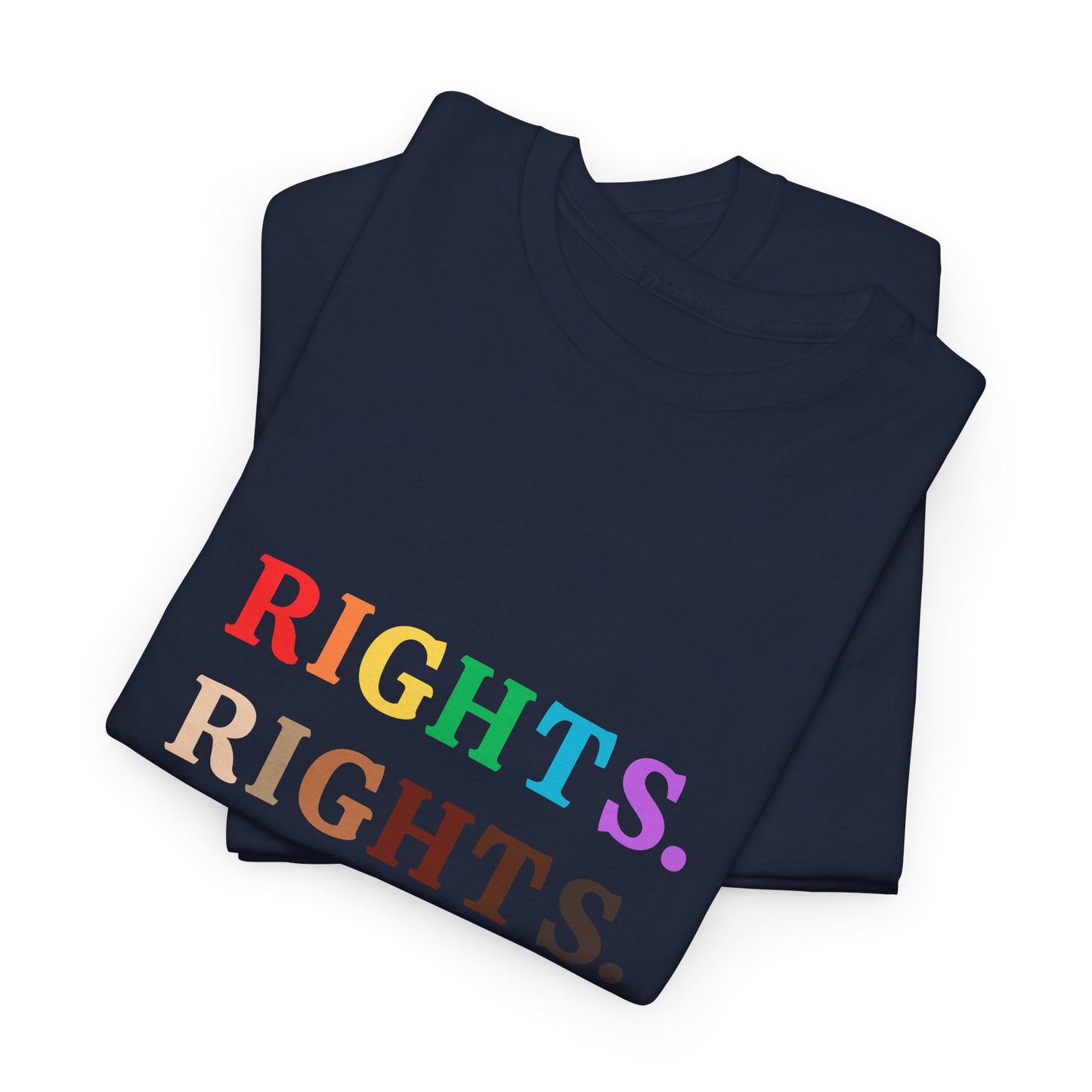 Rights, Rights, Rights T-shirt